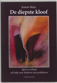 De diepste kloof / Jeanne Meijs