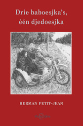 Drie baboesjka's, één djedoesjka / Herman Petit-Jean