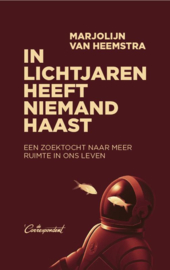 In lichtjaren heeft niemand haast / Marjolijn van Heemstra