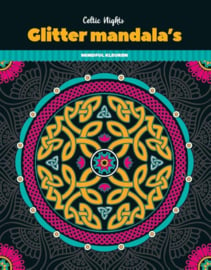 Glitterkleurboek Mandala - Celtic Nights