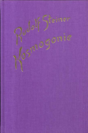 Kosmogonie. Populärer Okkultismus. Das Johannes-Evangelium. Die Theosophie an Hand des Johannes-Evangelium GA 94 / Rudolf Steine