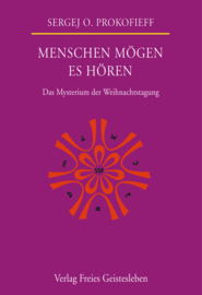 Menschen mögen es hören, Sergej O. Prokofieff