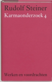 Karmaonderzoek 4 / Rudolf Steiner