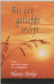 Als een geliefde sterft / Hans Stolp