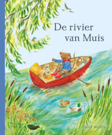 De rivier van Muis / Alice Melvin