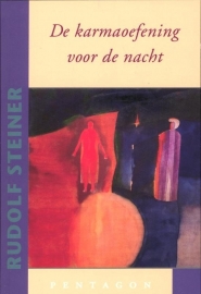 De karmaoefening voor de nacht / Rudolf Steiner