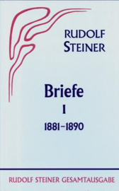 Briefe aus den Jahren 1881-1890 GA 38 / Rudolf Steiner
