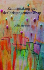 Kennismaking met de Christengemeenschap/ Otilia Broekers