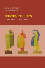 Eurythmiefiguren aus der Entstehungszeit GA k 26b / Rudolf Steiner