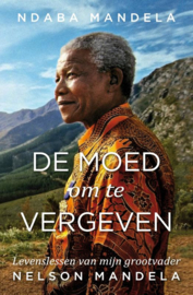 De moed om te vergeven / Ndaba Mandela