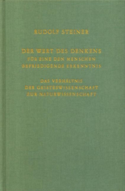 Der Wert des Denkens für eine den Menschen befriedigende Erkenntnis GA 164