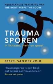 Traumasporen / Kolk, Bessel van der