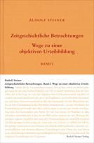 Zeitgeschichtliche Betrachtungen, 3 Bände GA 173 a-c / Rudolf Steiner