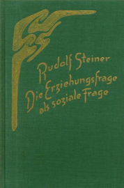 Die Erziehungsfrage als soziale Frage, GA 296 / Rudolf Steiner