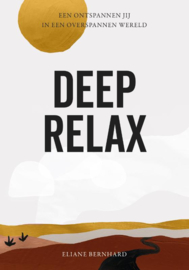Deep relax / Eliane Bernhard