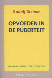 Opvoeden in de puberteit / Rudolf Steiner