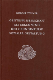 Geisteswissenschaft als Erkenntnis der Grundimpulse sozialer Gestaltung GA 199 / Rudolf Steiner