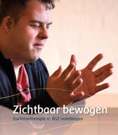 Zichtbaar bewogen/ Euritmietherapie in VGZ instellingen