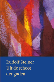 Uit de schoot der goden (paperback) / Rudolf Steiner