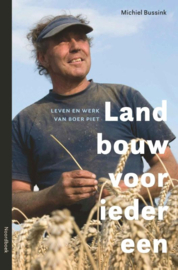 Landbouw voor iedereen / Michiel Bussink