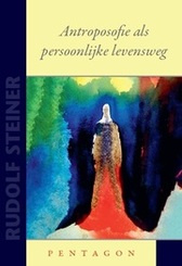 Antroposofie als persoonlijke levensweg / Rudolf Steiner