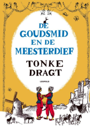 De Goudsmid en de meesterdief / Tonke Dragt