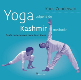 Yoga volgens de kashmir methode / Koos Zondervan