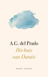 Het huis van Dantes / A. G. del Prado