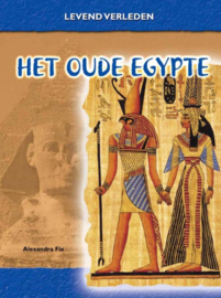 Het oude Egypte Levend verleden / Alexandra Fix