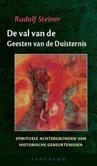 De val van de geesten van de duisternis / Rudolf Steiner