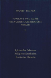 Vorträge und Kurse über christlich-religiöses Wirken GA 343 / Rudolf Steiner