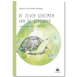 De 7 geheimen van de schildpad / Aljoscha Long