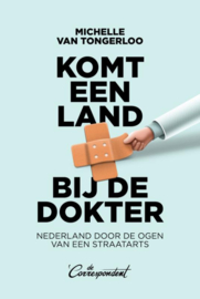 Komt een land bij de dokter / Michelle Togerloo