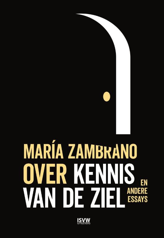 Kennis van de ziel / Maria Zambrano
