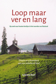 Loop maar ver en lang / Lyanne Korf