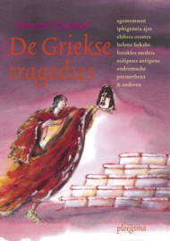 De Griekse tragedies / Simone Kramer