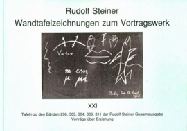 Wandtafelzeichnungen zum Vortragswerk GA k 58/21 / Rudolf Steiner