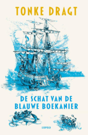 De schat van de blauwe boekanier / Tonke Dragt