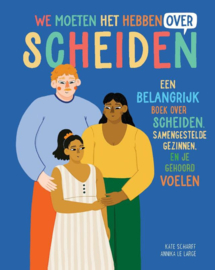 We moeten het hebben over scheiden / Kate Scharff & Annika Le Large