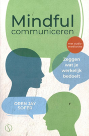 Mindful communiceren / Oren Jay Sofer