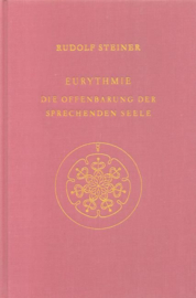 Eurythmie. Die Offenbarung der sprechenden Seele GA 277 / Rudolf Steiner