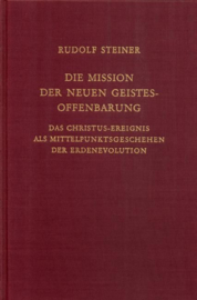 Die Mission der neuen Geistesoffenbarung GA 127 / Rudolf Steiner