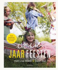 Het hele jaar FEESTEN lente & zomer / Lisa Wade