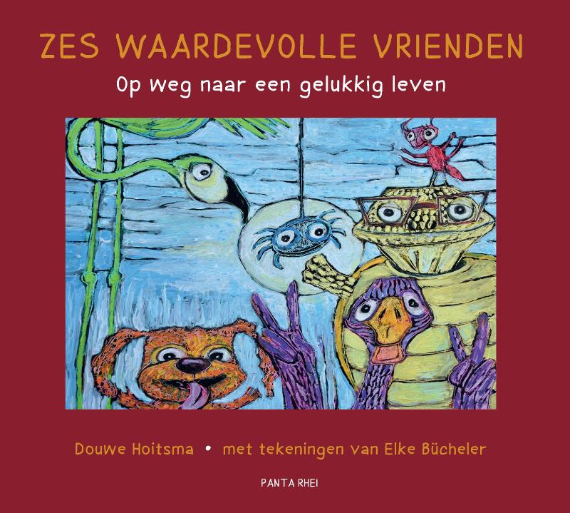 Zes waardevolle vrienden / Douwe Hoitsma