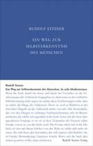 Ein Weg zur Selbsterkenntnis des Menschen In acht Meditationen GA 16 / Rudolf Steiner
