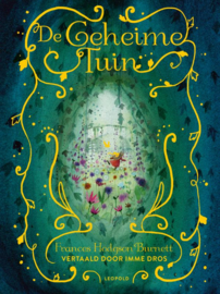De geheime tuin ( vertaling Imme Dros)/ Frances Hodgson Burnett