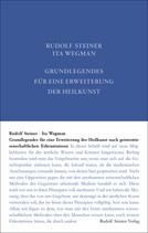 Grundlegendes für eine Erweiterung der Heilkunst nach geisteswissenschaftlichen Erkenntnissen  GA 27 / Rudolf Steiner