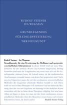 Grundlegendes für eine Erweiterung der Heilkunst nach geisteswissenschaftlichen Erkenntnissen GA 27 / Rudolf Steiner