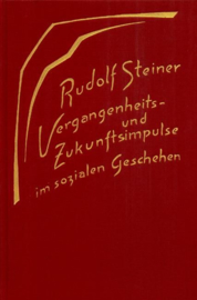 Vergangenheits- und Zukunftsimpulse im sozialen Geschehen GA 190 / Rudolf Steiner
