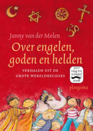 Over engelen, goden en helden / Janny van der Molen
